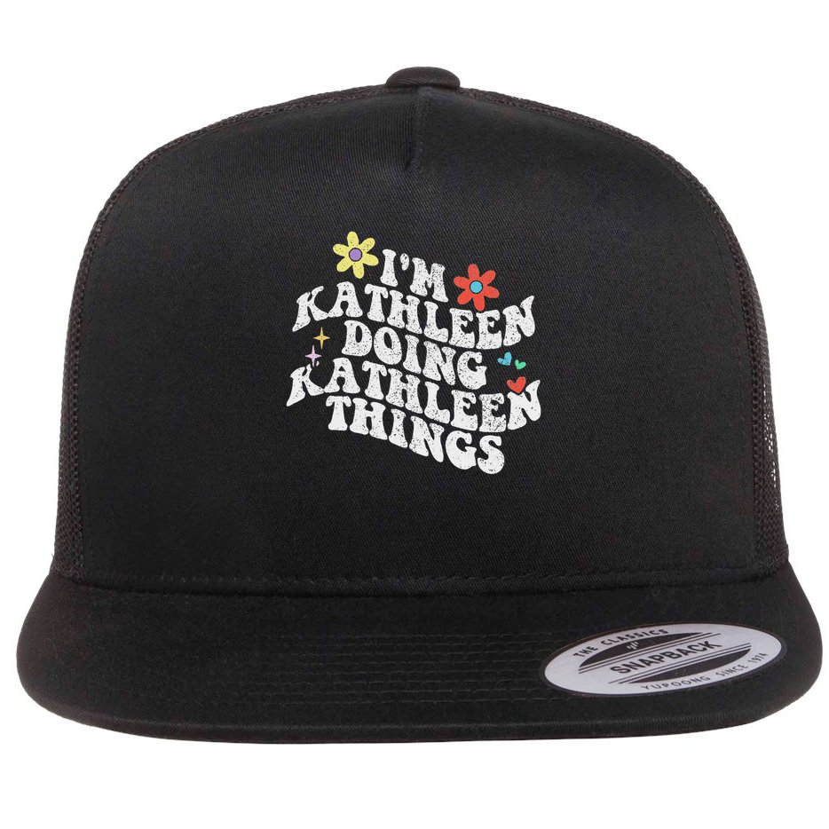 Groovy Im Kathleen Doing Kathleen Things Funny Mother's Day Flat Bill Trucker Hat