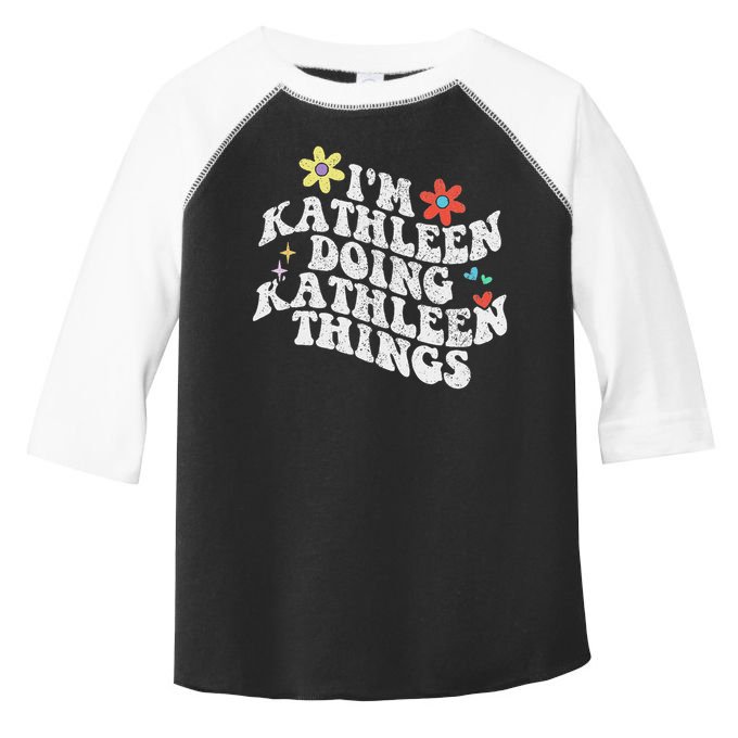 Groovy Im Kathleen Doing Kathleen Things Funny Mother's Day Toddler Fine Jersey T-Shirt