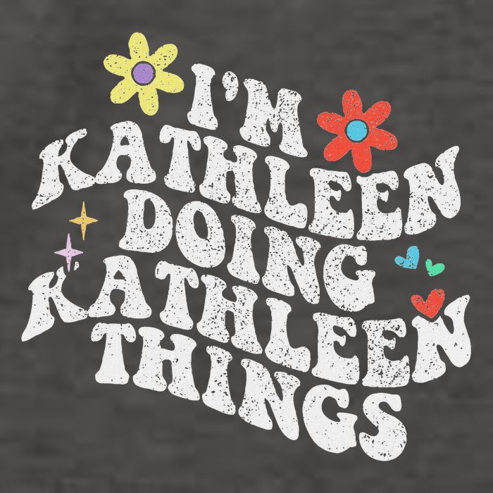 Groovy Im Kathleen Doing Kathleen Things Funny Mother's Day Vector Backpack