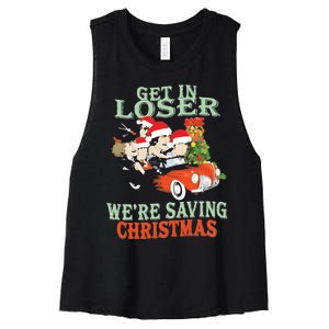 Get In Loser Were Saving Christmas Women's Racerback Cropped Tank