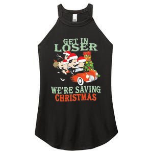 Get In Loser Were Saving Christmas Women's Perfect Tri Rocker Tank