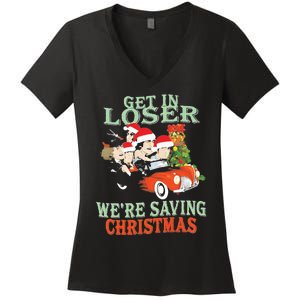 Get In Loser Were Saving Christmas Women's V-Neck T-Shirt