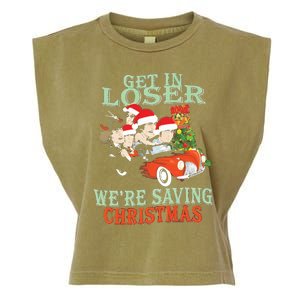 Get In Loser Were Saving Christmas Garment-Dyed Women's Muscle Tee