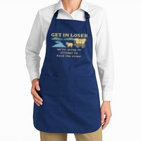Get In Loser Were Going To Attempt To For.D The River Apron