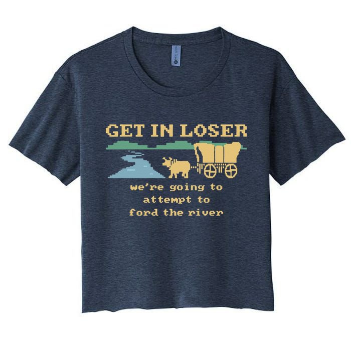 Get In Loser Were Going To Attempt To For.D The River Crop Top