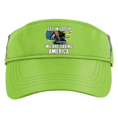 Get In Loser We Are Taking America Back Trump 2024 Gift Adult Drive Performance Visor