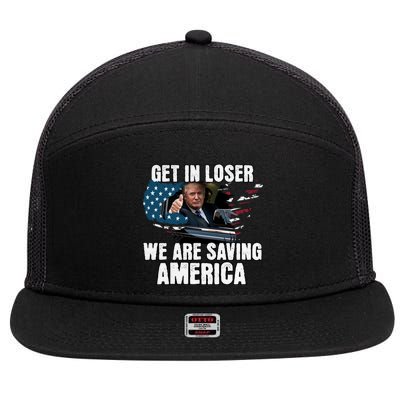 Get In Loser We Are Taking America Back Trump 2024 Gift 7 Panel Mesh Trucker Snapback Hat