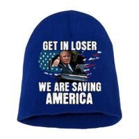 Get In Loser We Are Taking America Back Trump 2024 Gift Short Acrylic Beanie