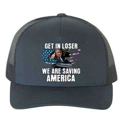 Get In Loser We Are Taking America Back Trump 2024 Gift Yupoong Adult 5-Panel Trucker Hat