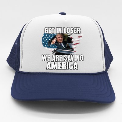 Get In Loser We Are Taking America Back Trump 2024 Gift Trucker Hat