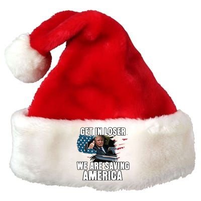 Get In Loser We Are Taking America Back Trump 2024 Gift Premium Christmas Santa Hat