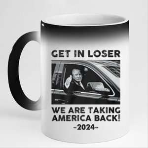 Get In Loser We Are Talking America Back Trump 2024 Gift 11oz Black Color Changing Mug