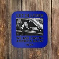 Get In Loser We Are Talking America Back Trump 2024 Gift Coaster