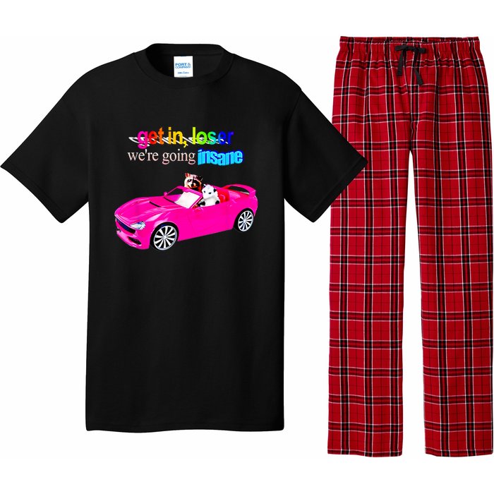 Get In Loser WeRe Going Insane Pajama Set