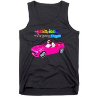 Get In Loser WeRe Going Insane Tank Top