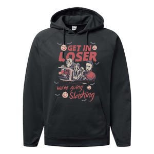 Get In Loser Were Going Slashing Horror Halloween Performance Fleece Hoodie