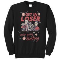 Get In Loser Were Going Slashing Horror Halloween Sweatshirt