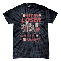 Get In Loser Were Going Slashing Horror Halloween Tie-Dye T-Shirt