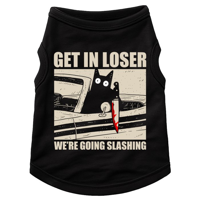 Get In Loser WeRe Going Slashing Cat Murderous Doggie Tank
