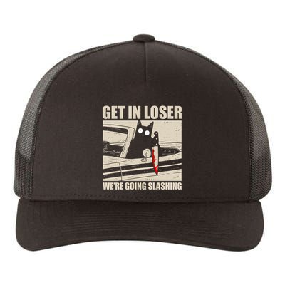 Get In Loser WeRe Going Slashing Cat Murderous Yupoong Adult 5-Panel Trucker Hat