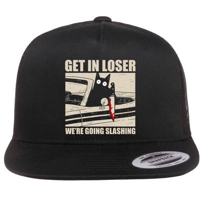 Get In Loser WeRe Going Slashing Cat Murderous Flatbill Hat
