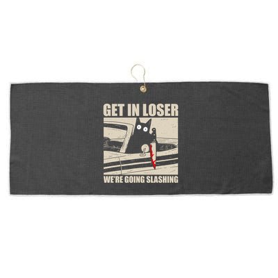 Get In Loser WeRe Going Slashing Cat Murderous Large Microfiber Waffle Golf Towel