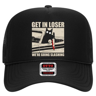 Get In Loser WeRe Going Slashing Cat Murderous Trucker Hat