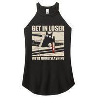 Get In Loser WeRe Going Slashing Cat Murderous Women's Perfect Tri Rocker Tank