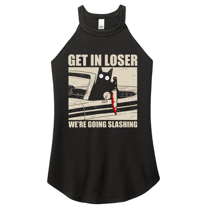 Get In Loser WeRe Going Slashing Cat Murderous Women's Perfect Tri Rocker Tank