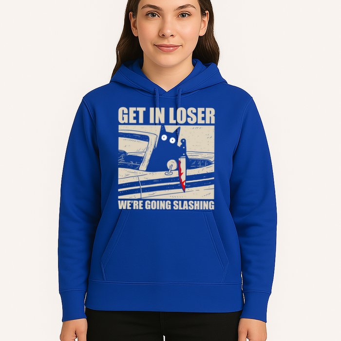 Get In Loser WeRe Going Slashing Cat Murderous Hoodie