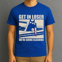 Get In Loser WeRe Going Slashing Cat Murderous T-Shirt
