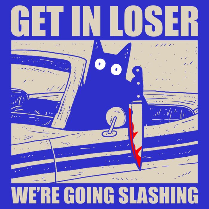 Get In Loser WeRe Going Slashing Cat Murderous Baby Bodysuit