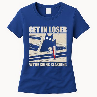 Get In Loser WeRe Going Slashing Cat Murderous Womens T-Shirt