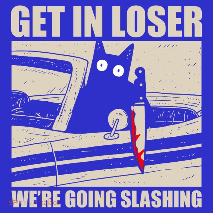 Get In Loser WeRe Going Slashing Cat Murderous Zip Tote Bag