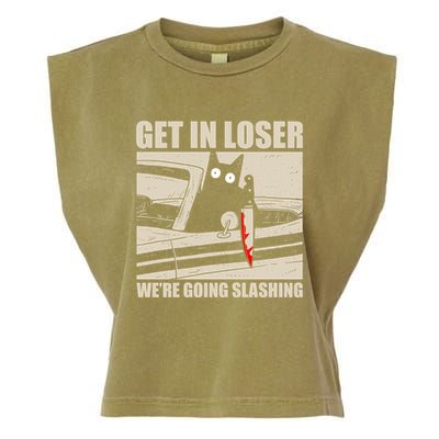Get In Loser WeRe Going Slashing Cat Murderous Garment-Dyed Women's Muscle Tee