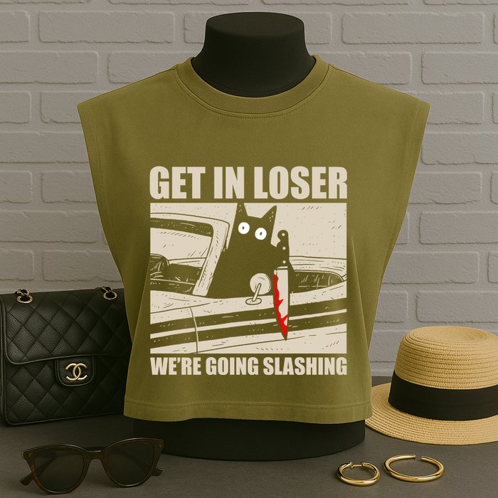 Get In Loser WeRe Going Slashing Cat Murderous Garment-Dyed Women's Muscle Tee