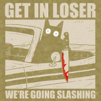 Get In Loser WeRe Going Slashing Cat Murderous Garment-Dyed Women's Muscle Tee