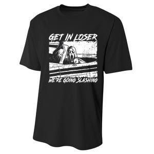 Get In Loser WeRe Going Slashing Horror Halloween Character Performance Sprint T-Shirt