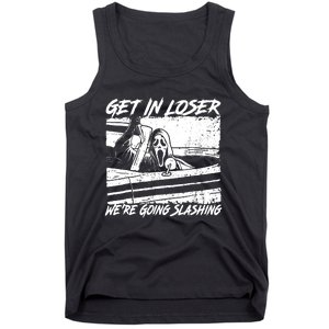 Get In Loser WeRe Going Slashing Horror Halloween Character Tank Top