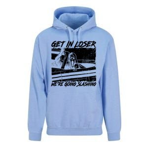 Get In Loser WeRe Going Slashing Horror Halloween Character Unisex Surf Hoodie