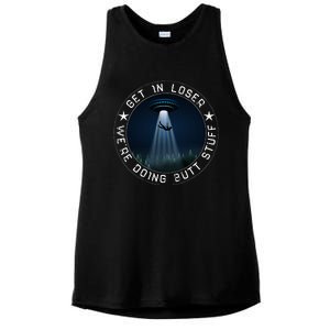 Get In Loser WeRe Doing Butt Stuff Aliens Ufo Ladies PosiCharge Tri-Blend Wicking Tank