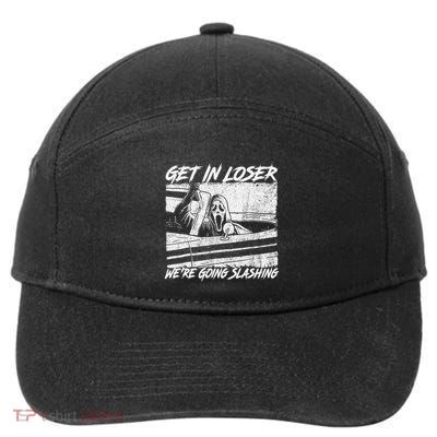Get In Loser WeRe Going Slashing Horror Halloween Character 7-Panel Snapback Hat