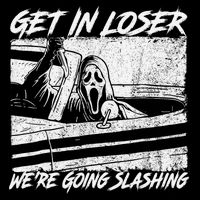 Get In Loser WeRe Going Slashing Horror Halloween Character 16 in Basic Backpack