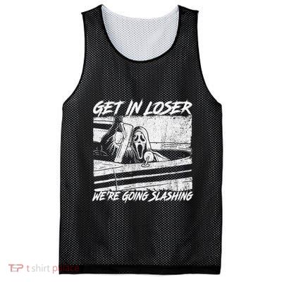 Get In Loser WeRe Going Slashing Horror Halloween Character Mesh Reversible Basketball Jersey Tank