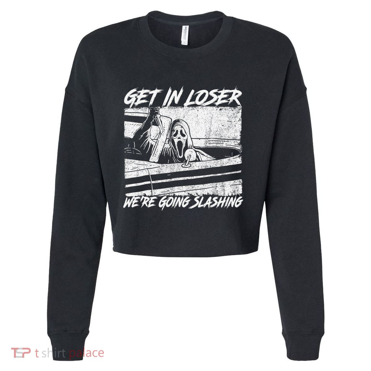 Get In Loser WeRe Going Slashing Horror Halloween Character Cropped Pullover Crew