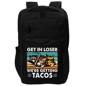 Get In Loser Were Getting Tacos Funny Cat Meme Impact Tech Backpack