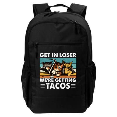 Get In Loser Were Getting Tacos Funny Cat Meme Daily Commute Backpack