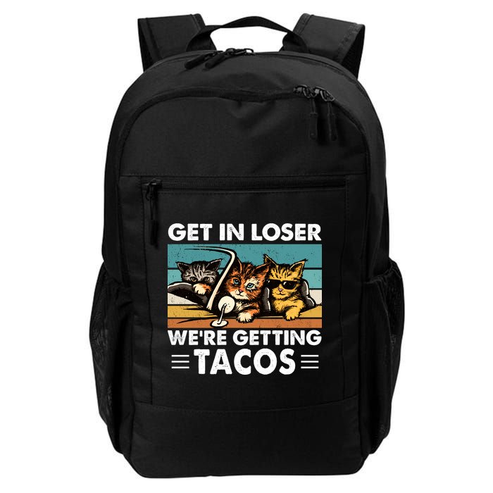 Get In Loser Were Getting Tacos Funny Cat Meme Daily Commute Backpack