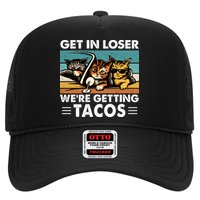 Get In Loser Were Getting Tacos Funny Cat Meme Trucker Hat