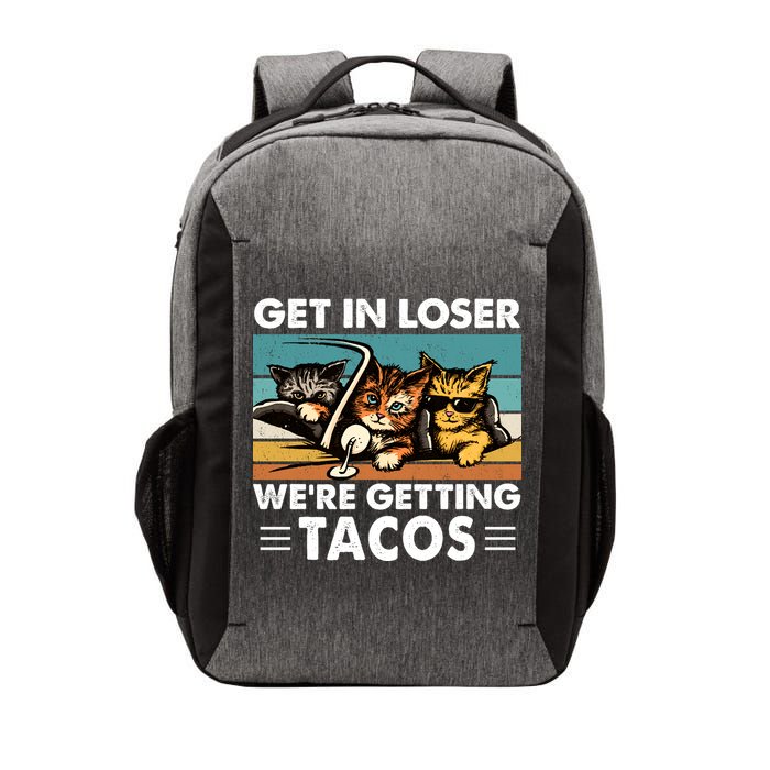 Get In Loser Were Getting Tacos Funny Cat Meme Vector Backpack